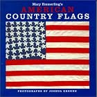 Mary Emmerling's American Country Flags by Mary Emmerling