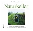Claudia Lorenz-Ladener - Naturkeller