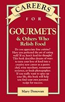 Careers for Gourmets & Others Who Relish Food