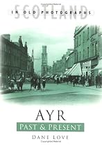 Ayr Past and Present (Past & Present)