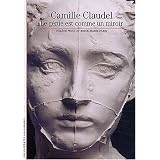 Camille Claudel: Le g�nie est comme un miroirpar H�l�ne Pinet