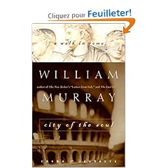 City of the Soul: A Walk in Rome