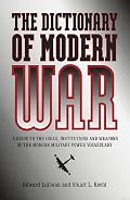 Dictionary of Modern War