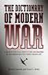 Dictionary of Modern War
