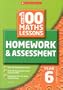 100 Maths Homework and Assessment Activities For Year 6 (All New 100 Maths Homework and Assessment Activities S)