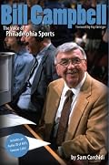 Bill Campbell: The Voice of Philadelphia Sports