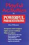 Playful Activities for Powerful Presentations