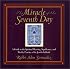 The Miracle of the Seventh Day: A Guide to the Spiritual Meaning, Significance, and Weekly Practice of the Jewish Sabbath