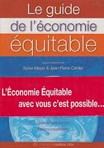 Le Guide de l'Economie Equitable Commerce Equitable Cooperatives Mutuelles Associations
