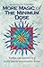 More Magic of the Minimum Dose: Further Case Histories by a World Famous Homoeopathic Doctor