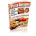 Pizza Recipes  212 Hot & Delicious Pizza Recipes