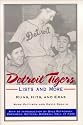 Detroit Tigers Lists and More: Runs, Hits and Eras (Great Lakes Books)