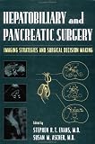 Hepatobiliary and Pancreatic Surgery: Imaging Strategies and Surgical Decision Making