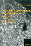 Von Gewohnheitsverbrechern, Volkssch&auml;dlingen und Asozialen .. - Hamburger Justizurteile im Nationalsozialismus - Helge Grabitz, Wolfgang Sarodnick, Gunther Schmitz