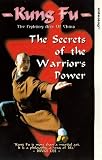 Kung Fu - The Fighting Arts Of China - The Secrets Of The Warriors Power