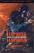 Vampires and Vampirism: Legends from Around the World (Classics of Preternatural History)