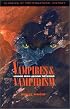 Vampires and Vampirism : Legends from Around the World (Classics of Preternatural History)