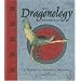 The Dragonology Handbook: A Practical Course in Dragons