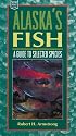 Alaska's Fish: A Guide to Selected Species (Alaska Pocket Guide)