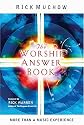 The Worship Answer Book: Foreword by Rick Warren