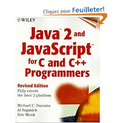 Java 2Tm and Javascript Tm for C and C++ Programmers