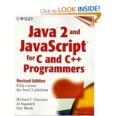 Java 2 and JavaScript for C and C++ Programmers, Revised Edition
