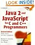 Java 2 and JavaScript for C and C++ Programmers, Revised Edition