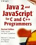 Java 2 and JavaScript for C and C++ Programmers, w. CD-ROM