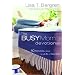 The Busy Mom's Devotional: Ten Minutes a Week to a Life of Devotion