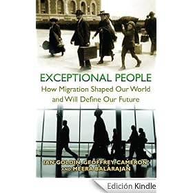 Exceptional People: How Migration Shaped Our World and Will Define Our Future