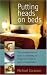 Putting Heads on Beds: The Complete Practical Guide to Marketing Your Independent Hotel or Guest Accommodation