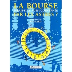 Bourse serait-elle aussi gouvernee par les astres (la)