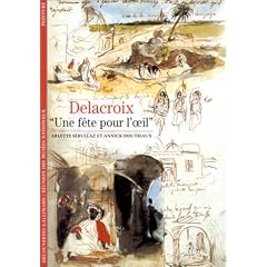 Delacroix : "Une f�te pour l'oeil"