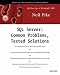 SQL Server: Common Problems, Tested Solutions