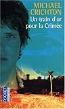 TRAIN D'OR POUR LA CRIMEE -UN