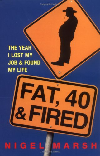 City Travel Guides Discounted  Books : Fat, Forty and Fired