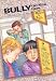 Bully on the Bus (The Decision Is Yours Series No.2)