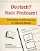 Deutsch? Kein Problem!: Teachers Book: Strategies and Resources for Special Needs