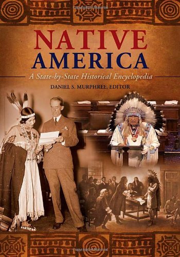 Native America [3 volumes]: A State-by-State Historical Encyclopedia