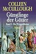 G�nstlinge der G�tter 1. Die Weggef�hrten.