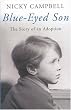 Blue-Eyed Son: The Story of an Adoption
