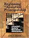 Beginning the Assistant Principalship: A Practical Guide for New School Administrators