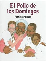 El Pollo De Los Domingos (Spanish Edition)