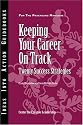 Keeping Your Career on Track: Twenty Success Strategies (J-B CCL (Center for Creative Leadership))