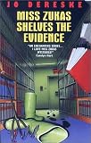  : Miss Zukas Shelves the Evidence (Miss Zukas Mysteries)