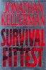 Survival Of The Fittest: (Alex Delaware Novels)
