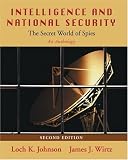 Intelligence and National Security:<br> The Secret World of Spies: An Anthology