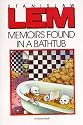 Memoirs Found in a Bathtub
