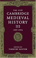 The New Cambridge Medieval History, Vol. 3: c. 900-c. 1024