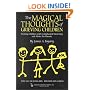 The Magical Thoughts of Grieving Children (Death, Value, and Meaning)
